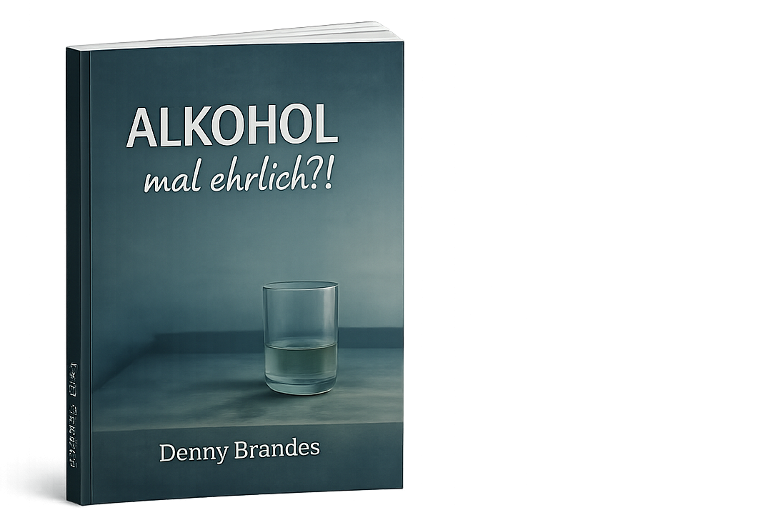 Buch „Alkohol – mal ehrlich?!“ von Denny Brandes